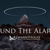 Sound The Alarm! - Remnant House