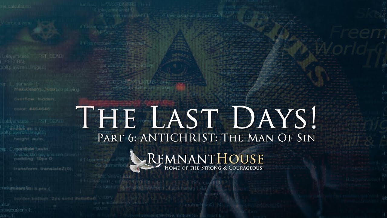AntiChrist: The Man Of Sin! - Remnant House