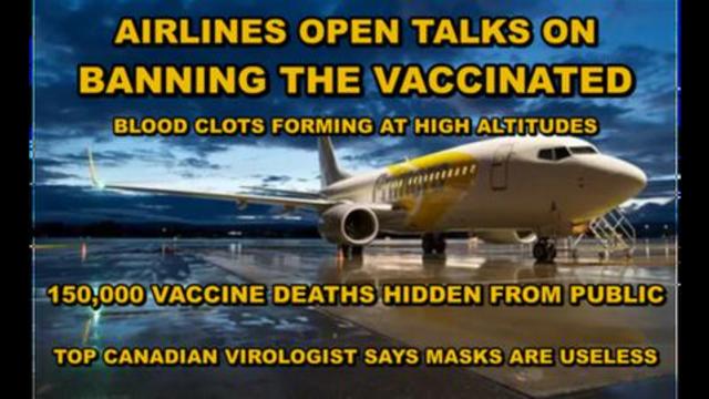 AIRLINES OPEN TALKS ON BANNING VACCINATED FROM FLYING - 150,000 VACCINE DEATHS HIDDEN FROM PUBLIC