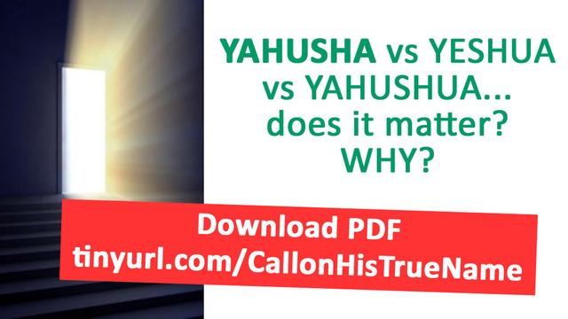 YAHUSHA vs YESHUA vs YAHUSHUA... does it matter? Why?
