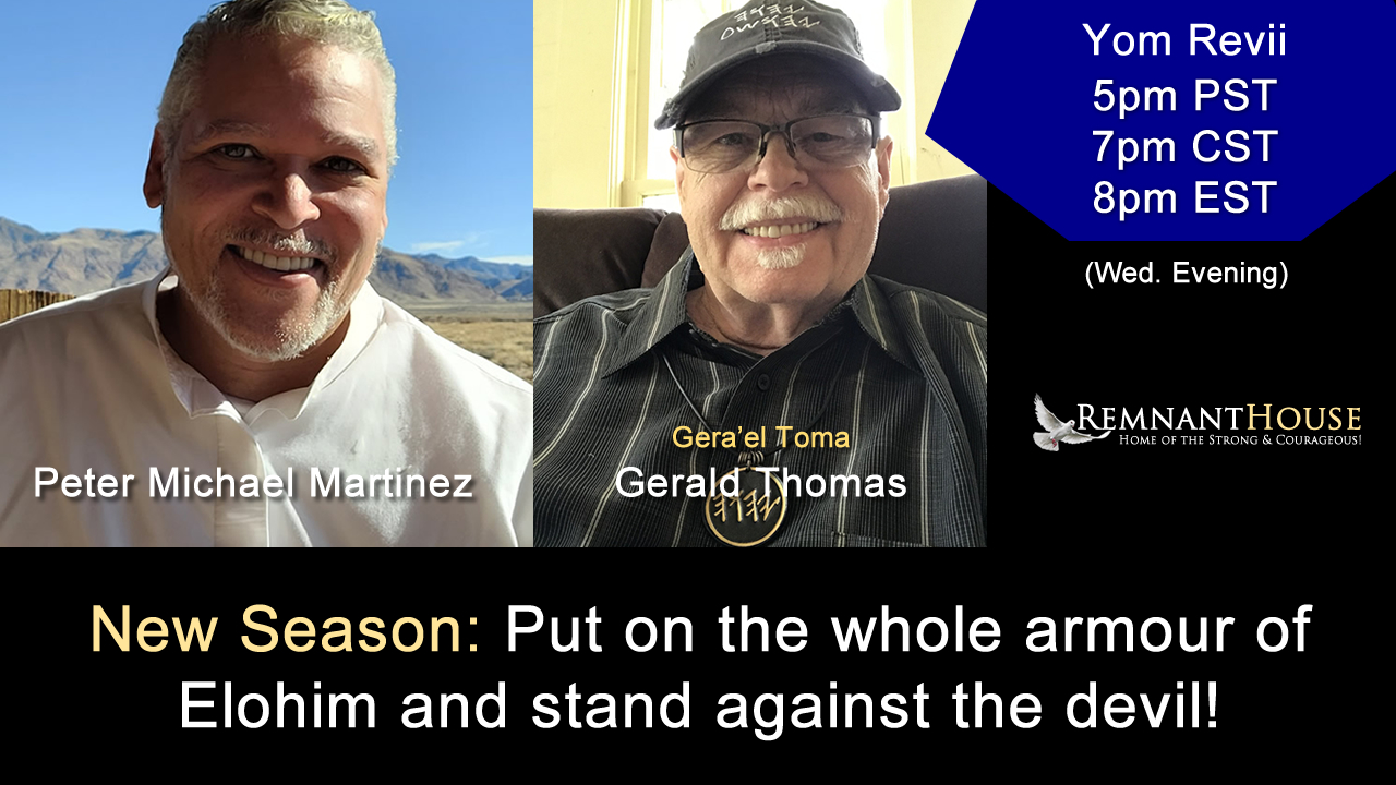 Midweek Discussions with Peter Michael Martinez & Gera'el Toma — Remnant House