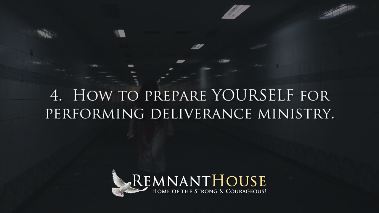 Deliverance Training Part 4: How to prepare YOURSELF for deliverance ministry.